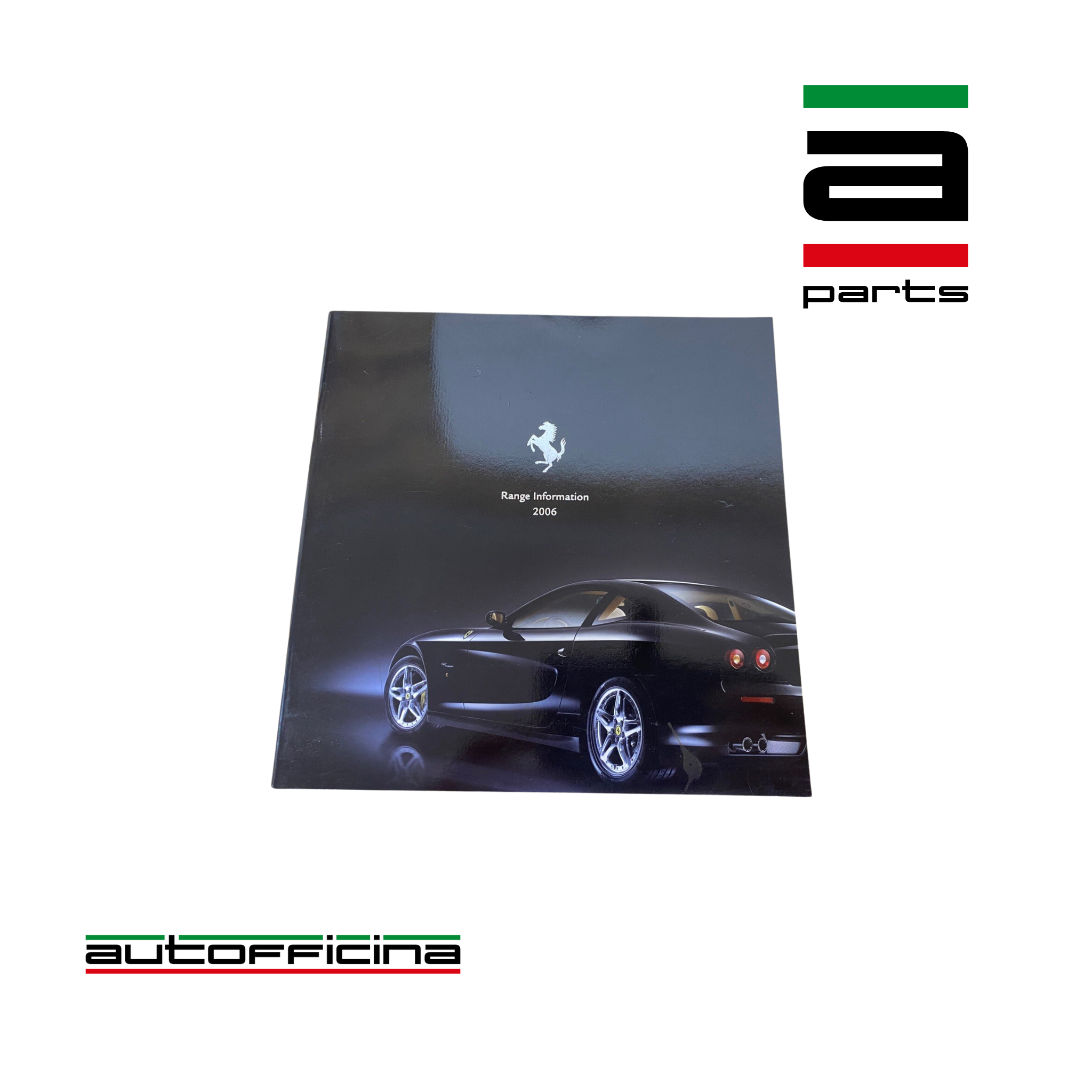 Ferrari Range Information 2006 Brochure By Ferrari UK (2006 Range) A1 Condition